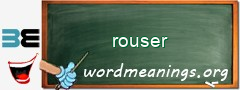 WordMeaning blackboard for rouser